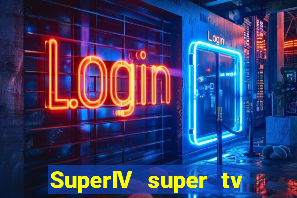 SuperIV super tv ao vivo super tv ao vivo rede tv